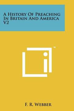 portada a history of preaching in britain and america v2 (en Inglés)