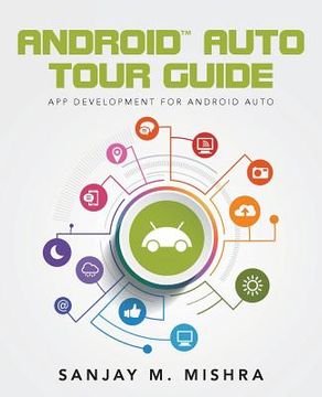portada Android Auto Tour Guide: App Development for Android Auto (en Inglés)