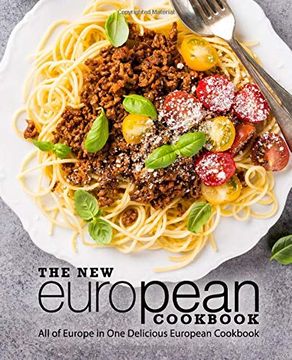portada The new European Cookbook: All of Europe in one Delicious European Cookbook (en Inglés)