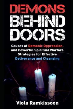 portada Demons Behind Doors: Causes of Demonic Oppression, and Powerful Spiritual Warfare Strategies for Effective Deliverance and Cleansing (in English)