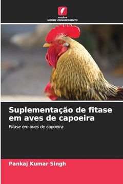 portada Suplementação de Fitase em Aves de Capoeira (en Portugués)