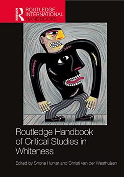 portada Routledge Handbook of Critical Studies in Whiteness (Routledge International Handbooks) (in English)