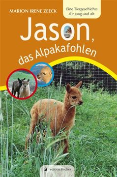 portada Jason, das Alpakafohlen: Eine Tiergeschichte für Jung und Alt (in German)