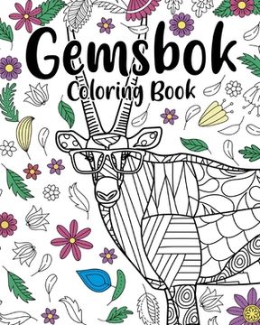 portada Gemsbok Coloring Book: A Cute Adult Coloring Books for Gemsbok Owner, Best Gift for Gemsbok Lovers (in English)