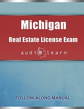 portada Michigan Real Estate License Exam Audiolearn: Complete Audio Review for the Real Estate License Examination in Michigan! (en Inglés)