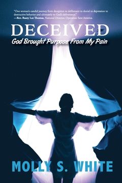 portada Deceived: God Brought Purpose from My Pain (in English)