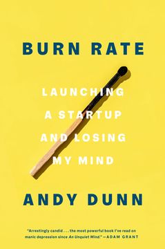 portada Burn Rate: Launching a Startup and Losing my Mind (en Inglés)