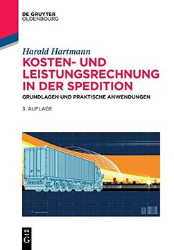 portada Kosten- und Leistungsrechnung in der Spedition: Grundlagen und Praktische Anwendungen (de Gruyter Studium) (in German)