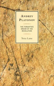 portada Andrey Platonov: The Forgotten Dream of the Revolution (en Inglés)