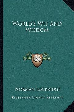 portada world's wit and wisdom (en Inglés)