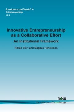 portada Innovative Entrepreneurship as a Collaborative Effort: An Institutional Framework (en Inglés)