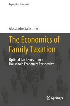 portada The Economics of Family Taxation: Optimal Tax Issues from a Household Economics Perspective (en Inglés)