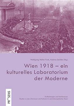 portada Wien 1918 - ein Kulturelles Laboratorium der Moderne (en Alemán)