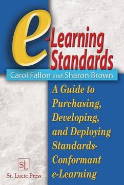 portada e-learning standards: a guide to purchasing, developing, and deploying standards-conformant e-learning (in English)
