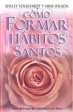 portada Cómo Formar Hábitos Santos (in Spanish)