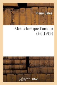 portada Moins Fort Que l'Amour