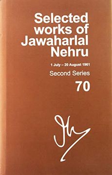 portada Selected Works of Jawaharlal Nehru: Second Series, Vol. 70: (1 July - 20 August 1961) (en Inglés)