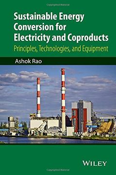portada Sustainable Energy Conversion for Electricity and Coproducts: Principles, Technologies, and Equipment 