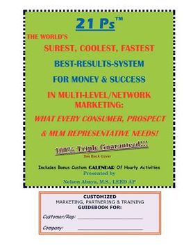 portada 21 ps the world's surest, coolest, fastest best-results-system for money & success in multi-level/network marketing (in English)