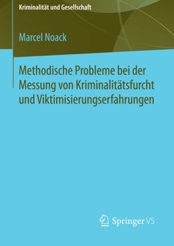 portada Methodische Probleme bei der Messung von Kriminalitätsfurcht und Viktimisierungserfahrungen (Kriminalitat und Gesellschaft) (in German)