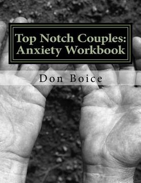 portada Top Notch Couples: Anxiety Workbook (en Inglés)