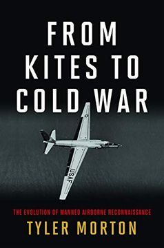 portada From Kites to Cold War: The Evolution of Manned Airborne Reconnaissance (en Inglés)