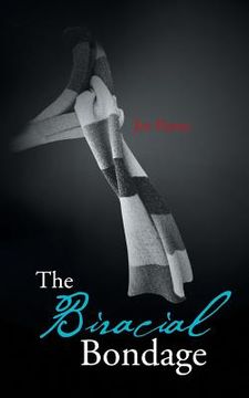 portada The Biracial Bondage (en Inglés)