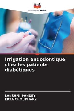 portada Irrigation endodontique chez les patients diabétiques (in French)
