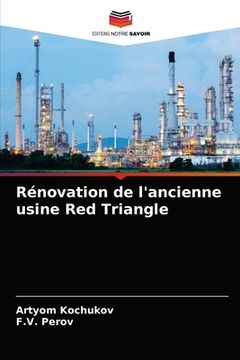 portada Rénovation de l'ancienne usine Red Triangle (en Francés)