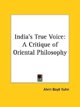 portada india's true voice: a critique of oriental philosophy (en Inglés)