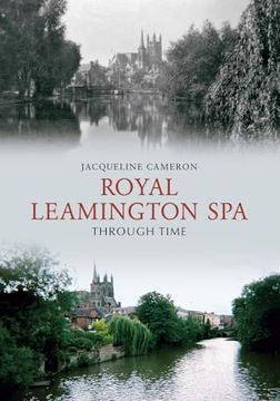 portada Royal Leamington Spa Through Time (en Inglés)