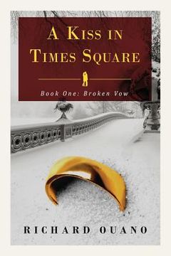 portada A Kiss in Times Square: Broken Vow (Book One) (en Inglés)