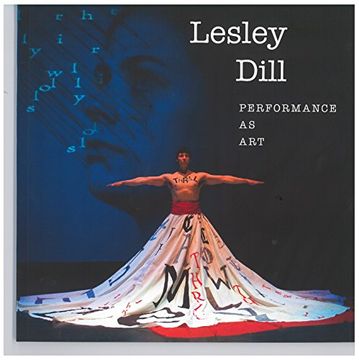 portada Lesley Dill: Performance as art