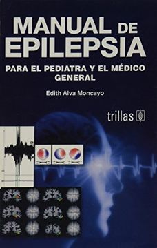 portada Manual de Epilepsia Para el Pediatra y el Medico General/ Manual of Epilepsy for Pediatrician and the General Doctor (in Spanish)