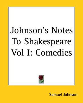 portada johnson's notes to shakespeare vol i: comedies (en Inglés)