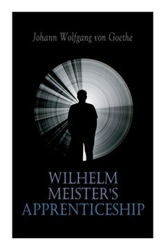 portada Wilhelm Meister's Apprenticeship: German Literature Classic 