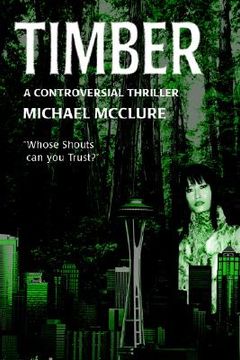 portada timber: a controversial thriller (in English)