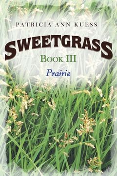 portada Sweetgrass: Book III: Prairie