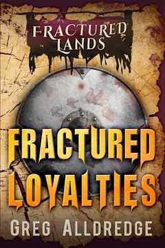 portada Fractured Loyalties: A Dark Fantasy (en Inglés)