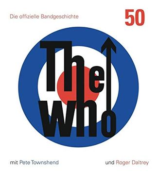 portada The Who: 50: Die Offizielle Bandgeschichte (en Alemán)