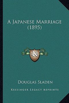 portada a japanese marriage (1895) (en Inglés)