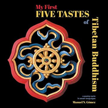 portada My First Five Tastes of Tibetan Buddhism: A Poetry Cycle in Seven Languages (in English)