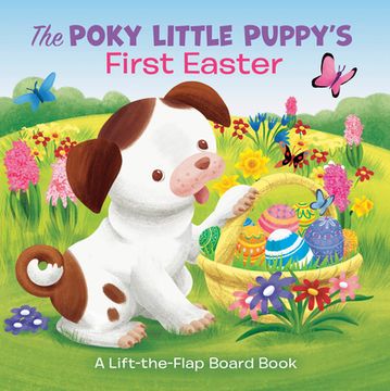 portada The Poky Little Puppy'S First Easter: A Lift-The-Flap Board Book (en Inglés)