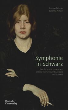 portada Symphonie in Schwarz: Eine Spurensuche Zwischen Lebensreform, Frauenbewegung Und Bohème (en Alemán)