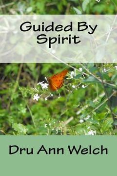 Guided By Spirit (en Inglés)