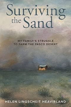 portada Surviving the Sand: My Family's Struggle to Farm the Pasco Desert 