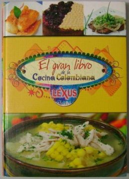 Libro El Gran Libro De La Cocina Colombiana De Sin Autor - Buscalibre