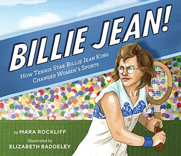 portada Billie Jean! How Tennis Star Billie Jean King Changed Women's Sports (en Inglés)