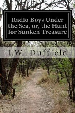 portada Radio Boys Under the Sea, or, the Hunt for Sunken Treasure (en Inglés)