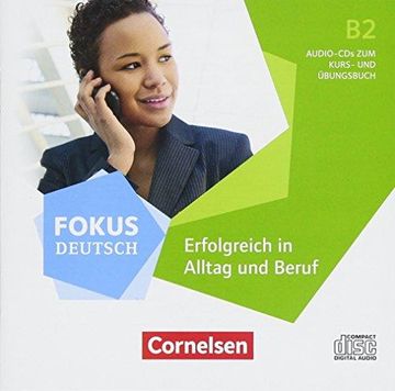 portada Fokus Deutsch b2 - Erfolgreich in Alltag und Beruf - Allgemeine Ausgabe (en Alemán)